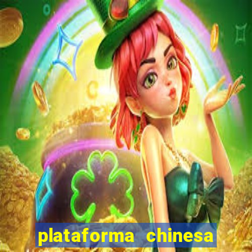 plataforma chinesa de jogo